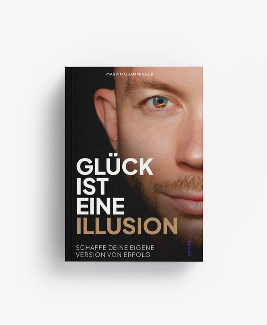 Glück ist eine Illusion